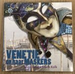 DOL, OLGA & FRANS KOLK. - Venetie en haar maskers.