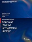  - Autism and Child Psychopathology Series- International Handbook of Autism and Pervasive Developmental Disorders