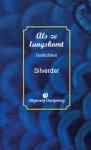 Silverder - Als ze langskomt