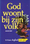 Stouw-Lengkeek, E.G. e.a. - God woont bij zijn volk. Eerste deel