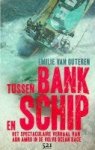 Outeren, E. van - Tussen bank en schip Outeren, E. van - Tussen bank en schip