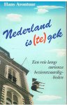 Avontuur, Hans - Nederland is (te) gek - een reis langs curieuze bezienswaardigheden