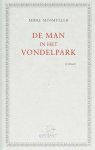 Mosmuller, Mieke - De man in het Vondelpark