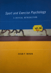 Moran, Aidan P. - Sport and Exercise Psychology / A Critical Introduction