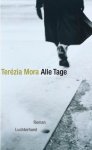 Mora, Terézia - Alle Tage