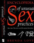 Love, Brenda. - The Encyclopedia of unusual Sex Practices.