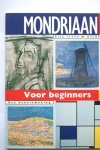 Spaander, I - Mondriaan voor beginners / druk 1