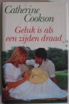 Cookson, Catherine - Geluk is als een zijden draad