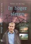 Berg, Reinier van den gesigneerd  Ontwerp Douglas Design  en hele mooie fotos - In hoger sferen. De fascinaties van een weerman. De wind waait waarheen Hij wil