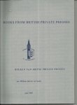 Wayment, Hilary (voorwoord) - Books form Britsh Private presses. Boeken van Britse private presses van William Morris tot heden