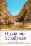 Stuijvenberg, Ds. Th. van (e.a.) - Stuijvenberg, Ds. Th. van (e.a.)-Gij zijt mijn Schuilplaats Stuijvenberg, Ds. Th. van (e.a.) - Stuijvenberg, Ds. Th. van (e.a.)-Gij zijt mijn Schuilplaats