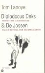 Lanoye, Tom - Diplodocus Deks & De Jossen . Triomf der archeologie val en revival der saamhorigheid