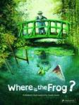 Géraldine Elschner & Stéphane Girel - Where is the Frog? / A Children's Book Inspired by Claude Monet