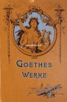 Goethe, Johann Wolfgang - Goethes Werke