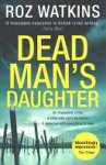 Roz Watkins - Dead Man's Daughter
