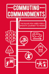 Holder, Eliana, Jerry Goldie, Dog 'n' Bone Books - Commuting commandments, the rules you need fo a smooth journey to work