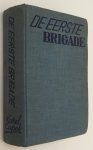 Capek, Karel, - De eerste brigade