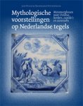 Pluis Jan & Reinhard Stupperich: - Mythologische voorstellingen op Nederlandse tegels. Metamorphosen naar Ovidus, herders, cupido's en zeewezens.