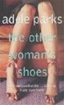 Adele Parks - The other woman's shoes