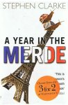 Clarke, Stephen - A year in the merde