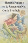 Evenhuis, Gertie - Hendrik Papiertje en de jongen van Nix