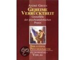 Andre Green - Geheime Verrücktheit Andre Green - Geheime Verrücktheit