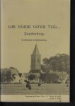 Ubbels-Verbree/ J., Klijn, T. - Die goeie ouwe tijd... Zunderdorp : in schetsen en herinnering 