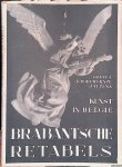 Borchgrave Altena, J. de - Kunst in België: Brabantsche retabels