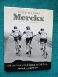 Cornillie, Patrick & Johny Vansevenant - De Mannen achter Merckx.