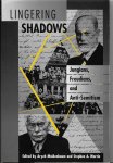 Maidenbaum, Aryeh & Martin, Stephen A. - Lngering shadows, Jungians, Freudians and Anti-semitism