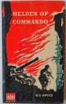 Opitz K L, vert. Reve Gerard J M van het - Helden op commando