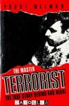 Yossi Melman - The Master Terrorist. The true story behind Abu Nidal