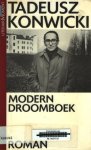 Tadeusz Konwicki - Modern droomboek
