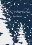 Bothe, Bard - Kerstverhalen