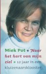 Miek Pot - Naar het hart van mijn ziel