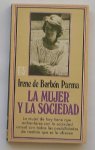 BORBON PARMA, IRENE DE, (prinses irene) - La mujer y la sociedad.