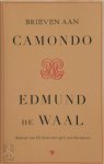 Edmund de Waal - Brieven aan Camondo