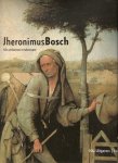 Vermet, B. - Jheronimus Bosch / alle schilderijen en tekeningen