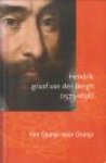 VISSER, DIANE en VELS HEIJN, ANNEMARIE - Hendrik graaf van den Bergh (1773 - 1638). Van Spanje naar Oranje