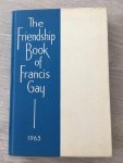 Francis Gay - The friendship book of Francis Gay 1965