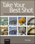 Tim Grey - Take Your Best Shot