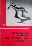 Gramsch, Bernhard - Veröffentlichungen des Museums für Ur- und Frühgeschichte Potsdam. Band 6.