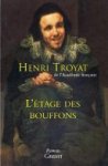 Henri Troyat - L'étage des bouffons