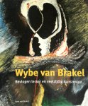 Koos Van Brakel - Wybe van Brakel bevlogen leraar en veelzijdig kunstenaar