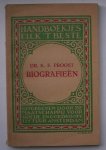 PROOST, K.F., - Biografieen. (Handboekjes Elck `t beste).