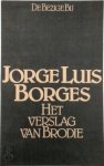Jorge Luis Borges 211954 - Het verslag van Brodie Vertaling Mariolein Sabarte Belacortu