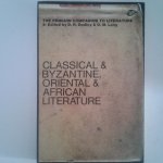 Dudley, D.R. ; Lang, D.M. - Classical & Byzantine, Oriental & African Literature ; The Penguin Companion to Literature 4
