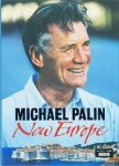 Michael Palin - Michael Palin's New Europe
