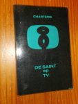 CHARTERIS, LESLIE, - De Saint op TV.
