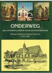 Fontaine, Jos (samenstelling) - Onderweg van afhankelijkheid naar zelfstandigheid - 250 jaar Hernhutterzending in Suriname 1735-1985